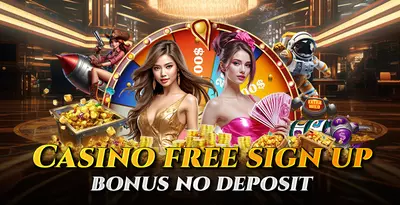 Casino Free Sign Up Bonus No Deposit